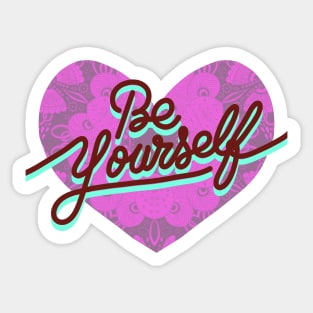 BELIEVE IN YOURSELF Sticker